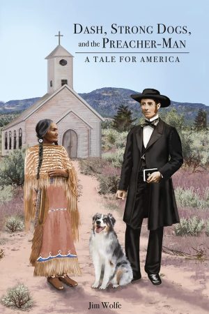 Dash, Strong Dogs, and the Preacher-Man: A Tale for America